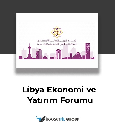 Libya Ekonomi ve Yatırım Forumu
